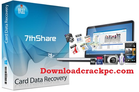 7thShare Card Data Recovery v6.6.6.8 Crack & Patch 2022 [Latest]