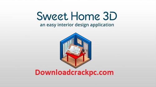 Sweet Home 3D 6.6 Crack + Serial Key Free Download [2022]