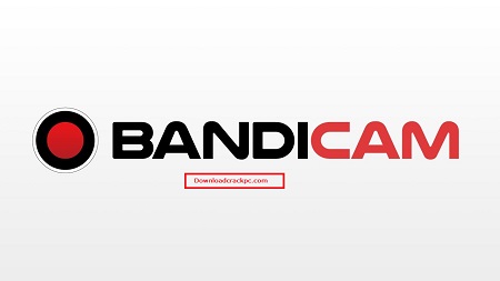 Bandicam Crack + Serial Number Full Version Download (100%Working)