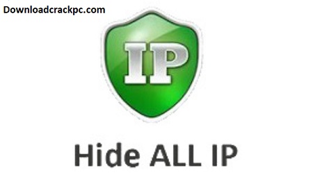 Hide All IP Crack With License key Free Download Full Version