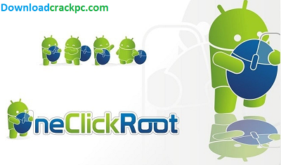 One Click Root Crack + Serial Key Latest Version Free Download