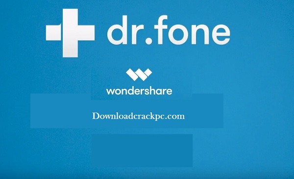 Dr.Fone Crack + Keygen Free Download Latest Version