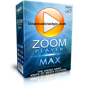 Zoom Player Max 16.6 Crack + Serial Key Free Download [2022]
