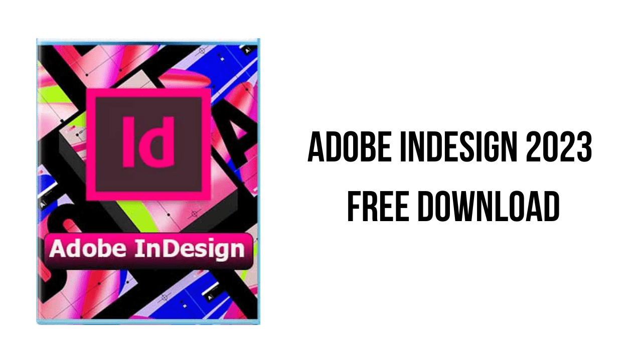 Adobe InDesign 2024 Crack & Latest Version Download 
